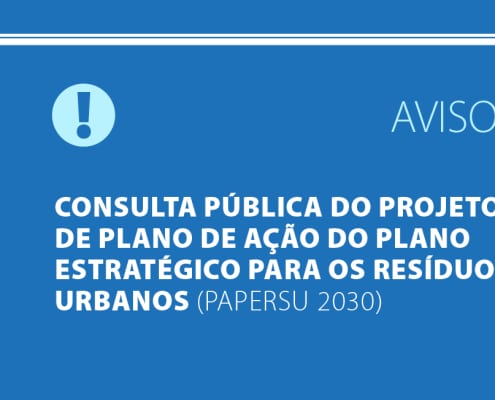 Consulta pública do projeto de Plano de Ação do Plano Estratégico para os Resíduos Urbanos