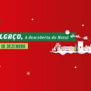 Melgaço, à descoberta do Natal